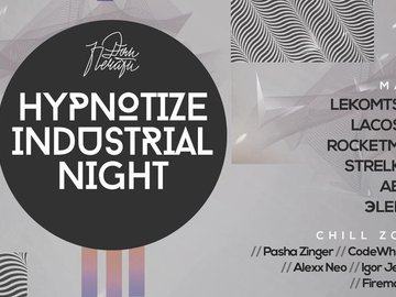 HYPNOTIZE "Industrial" Night