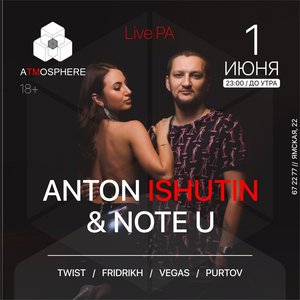 ANTON ISHUTIN & NOTE U