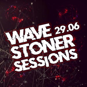 WAVE STONER SESSIONS