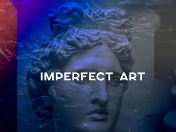 Imperfect Art