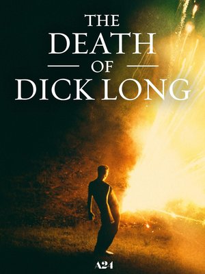 Смерть Дика Лонга The Death of Dick Long (2019)