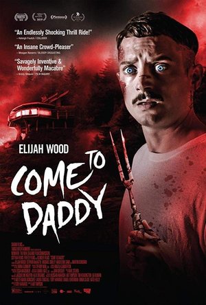 Иди к папочке. Come to Daddy (2019)