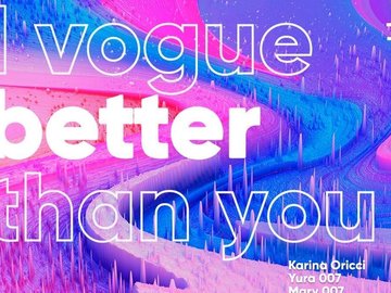 I vogue better than you