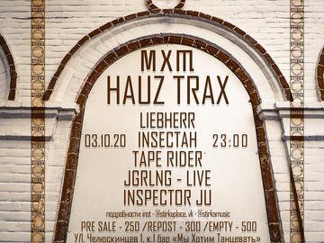 MXT HAUZ TRAX